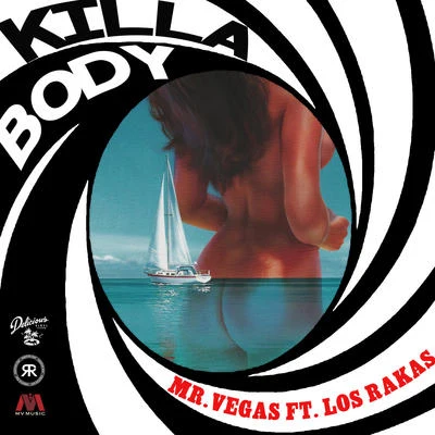 Mr. Vegas Killa Body (feat. Los Rakas)