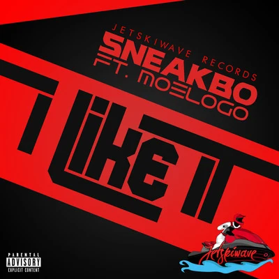 Sneakbo I Like It (feat. Moelogo)