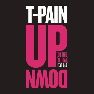 Up Down (Do This All Day) 專輯 Bonecrusher/T-Pain