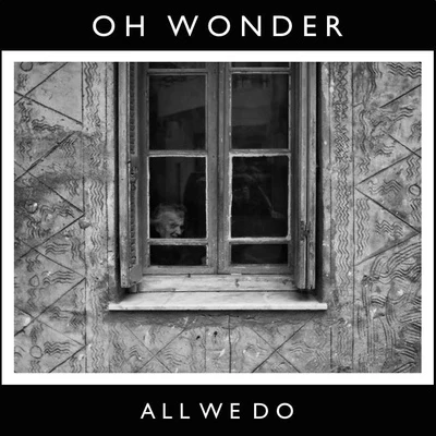 All We Do 專輯 Oh Wonder/Frances/YUNA/Usher/Lorde