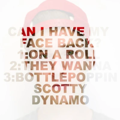 Can I Have My Face Back? 專輯 Scotty Dynamo/Alina Renae