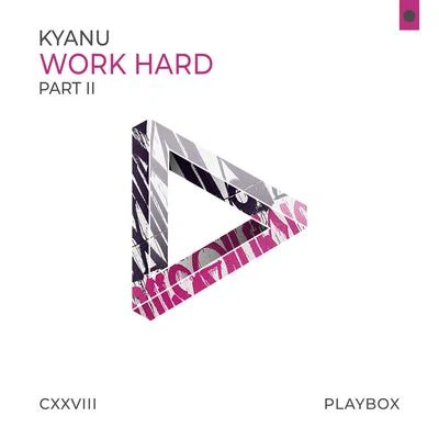 Work Hard (Part II) 專輯 KYANU/Mairee/Green Ketchup/Blak Trash/Jean Beatz