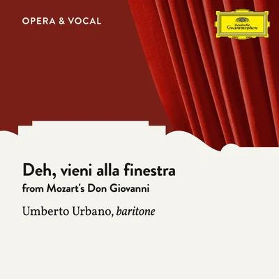 Mozart: Deh, vieni alla finestra 專輯 Umberto Urbano