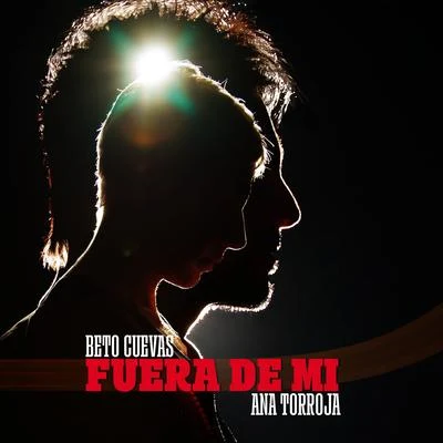 Fuera De Mi 專輯 Beto Cuevas/Maria José