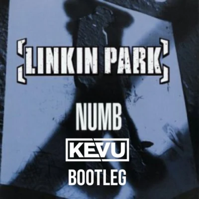 Numb (KEVU Bootleg) 專輯 KEVU