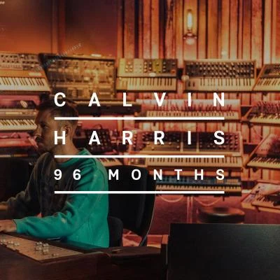 96 Months 專輯 Calvin Harris