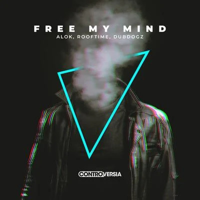 Free My Mind (with DubDogz) 專輯 Alok/Bruno Martini/Zeeba