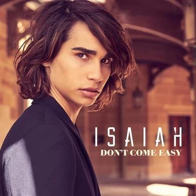 Dont Come Easy 專輯 Isaiah