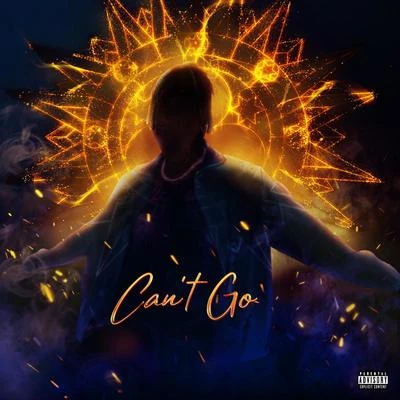 Cant Go 專輯 UnoTheActivist/Lancey Foux/MATT OX