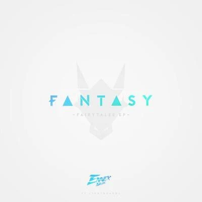 Fantasy 專輯 Ennex/Bemonics/Schyzox/We Are One