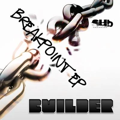 Breakpoint EP 專輯 Builder