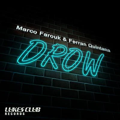 Drow 專輯 MickMag/Marco Farouk/Elek3Life/EpicFail/Ricardo Reyna