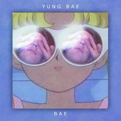 Bae 专辑 Reva DeVito/YUNG BAE