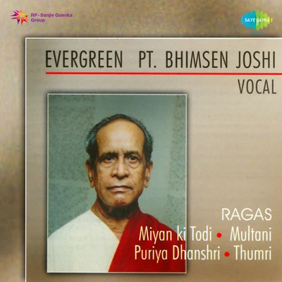 Evergreen Pandit Bhimsen Joshi Vocal 專輯 Pt. Bhimsen Joshi/Manna Dey/Mohammed Rafi/Lata Mangeshkar/Asha Bhosle