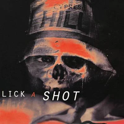 Lick a Shot 專輯 Cypress Hill