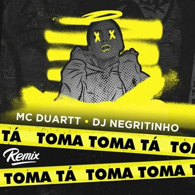 Toma Toma Tá (Remix) 專輯 Mc Bruno IP/DJ Negritinho