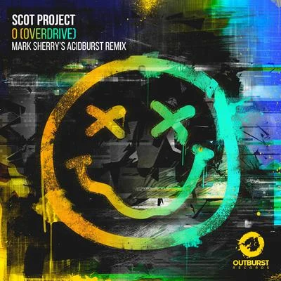 Twister SilenceScot Project O [Overdrive] (Mark Sherry’s Acidburst Remix)