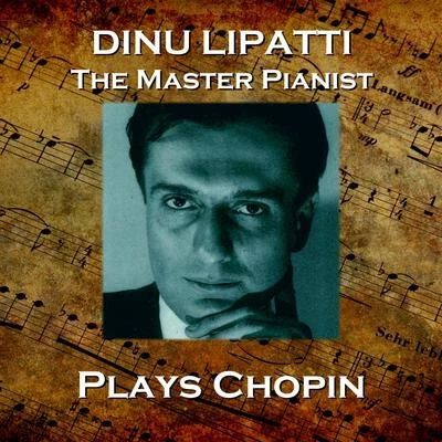 Dinu Lapatti Plays Chopin 專輯 Dinu Lipatti