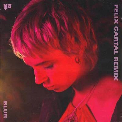 Blur (Felix Cartal Remix) 專輯 MØ