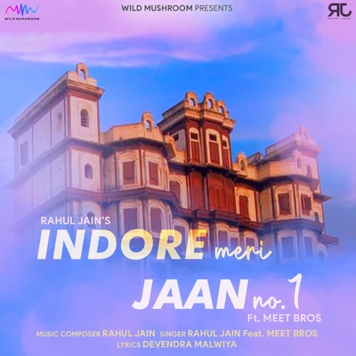 Indore Meri Jaan No. 1 (Swachh Bharat Abhiyan) 專輯 King Guru/Meet Bros/Ali Quli Mirza/Ankit Tiwari