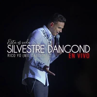 Rico Yo (Mil Canciones) (En Vivo) 專輯 Silvestre Dangond