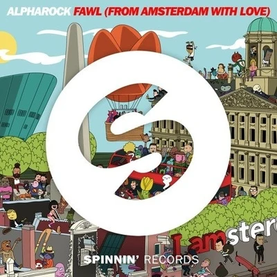 FAWL (From Amsterdam with Love) 專輯 Alpharock