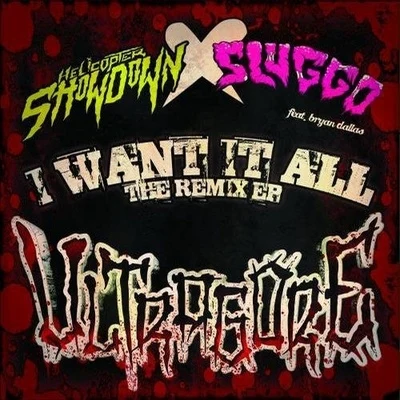 Sluggo I Want It All Remixes