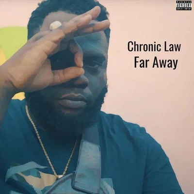 Far Away 专辑 Chronic Law/Lisa Hype