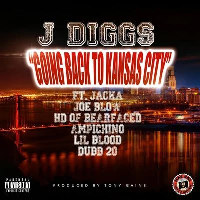 Going Back to Kansas City (feat. The Jacka, Joe Blow, Hd, Ampichino, Lil Blood & Dubb 20) 專輯 J-Diggs