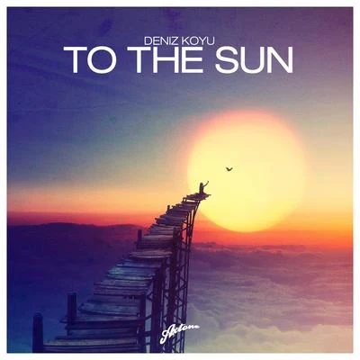 To The Sun 專輯 Deniz Koyu