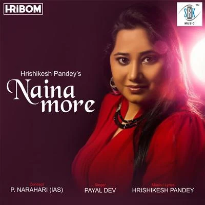 Naina More - Single 专辑 Payal Dev