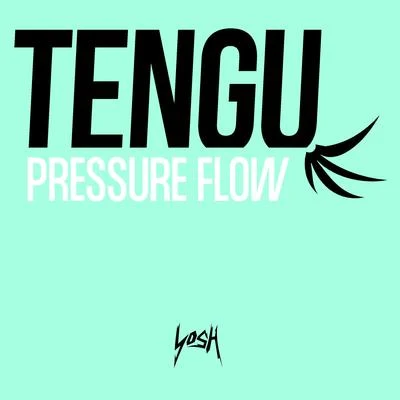 Pressure Flow 專輯 Tengu/Kirbs