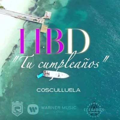 HBD - Tu cumpleaños 專輯 Cosculluela/Maluma