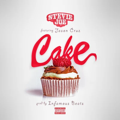 Cake (feat. Jason Cruz) 专辑 Stevie Joe