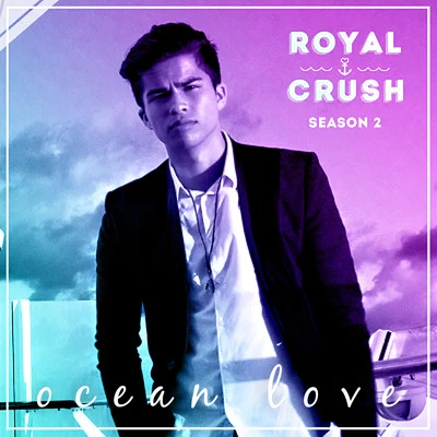 Alex Aiono Ocean Love (From "Royal Crush Season 2")