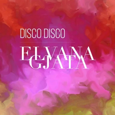 Elvana GjataNisaApollo Producer Disco Disco