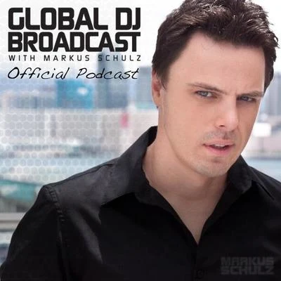 Global DJ Broadcast 專輯 Markus Schulz