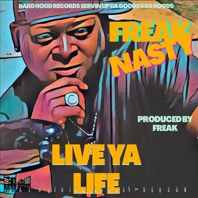 Live Ya Life 專輯 Freak Nasty