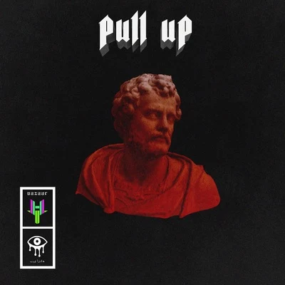 Pull Up 专辑 NAZAAR/Moore Kismet/Saka/Computa/reaper