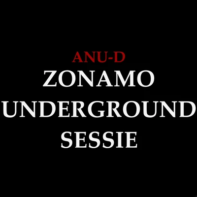 Zonamo Underground Sessie 專輯 Anu-D/Snelle/Woenzelaar/Lucass