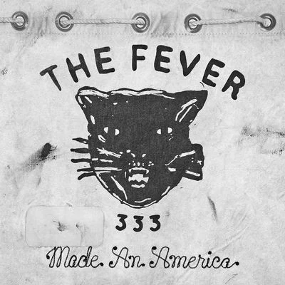 Made An America 专辑 FEVER 333