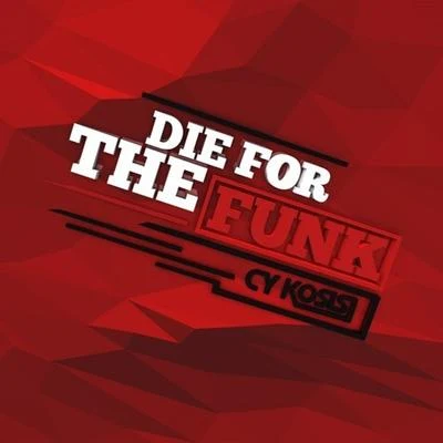 Die for the Funk EP 專輯 Gutter Brothers/Cy Kosis