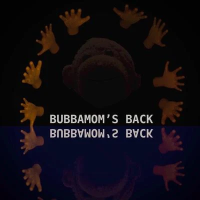 Bubbamoms Back 專輯 Bubba/Slowpoke