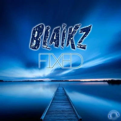 Fixed 專輯 Bastiqe/Blaikz