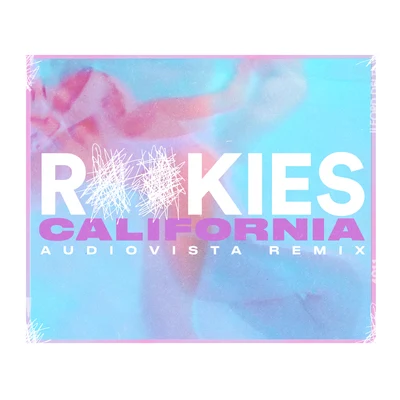 California (Audiovista Remix) 專輯 ROOKIES