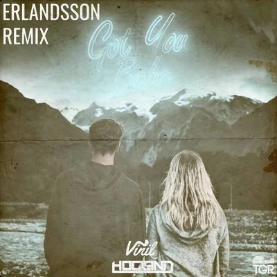 Got You Babe (Erlandsson Remix) 专辑 Johnning/Hogland