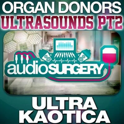 Ultra Kaotica 專輯 Organ Donors/Steve Hill