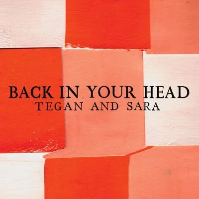 Back In Your Head (Intl Maxi Single) 專輯 Tegan and Sara/Volt & State