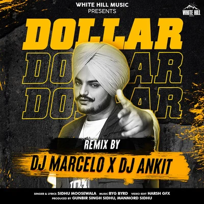 Dollar (Remix Version) 專輯 Sidhu Moosewala/Raja Game changerz