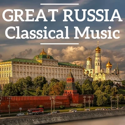 Nikolai Rimsky-Korsakov Great Russia Classical Music